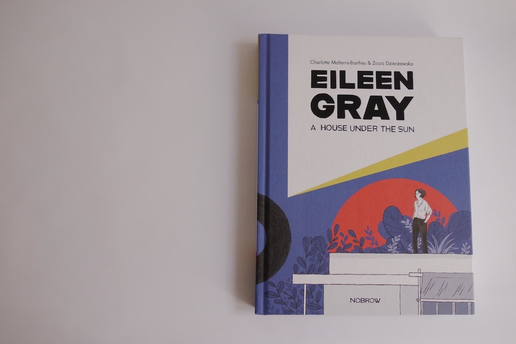 Buchcover: Eilee Gray. A House Under The Sun.